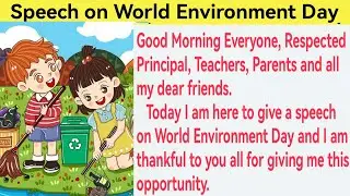 World Environment Day Speech| Speech on World Environment Day in English| Environment Day Speech