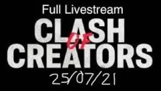 Clash Of The Creators Football Match, 25 July 2021. (Full Livestream)