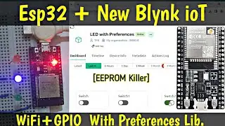 New Blynk with ESP32: WiFi Setup and LED Control using Preferences Library