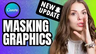 How to Create a Masking Effect in Canva with New Features