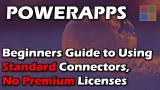 Guide to using Power Apps with Standard Connectors, No Premium License