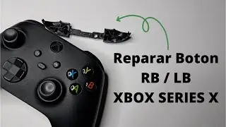 Como reparar boton LB RB control Xbox Series X / S