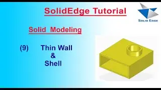 How to use Thin Wall & Shell Command in SolidEdge |Thin Wall & Shell in SolidEdge|SolidEdge Features