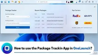 How to use the Package Tracking App in OneLaunch? (2022 Edition)