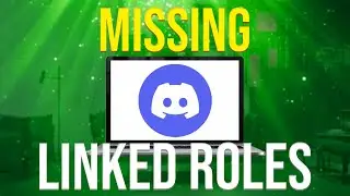 Linked Roles On Discord Missing (EXPLAINED!)