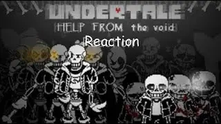 Undertale Help From The Void | Full Animation | Реакция