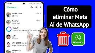 Cómo eliminar Meta Ai de Whatsapp 2024 | Quitar Whatsapp Meta Ai Chat | Eliminar Meta Ai de Whatsapp