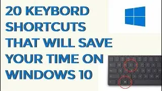 20 Keyboard Shortcuts That Will Save Your Time On Windows 10