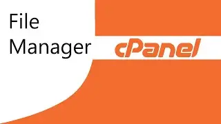 Cpanel Tutorial For Beginners | File Manager