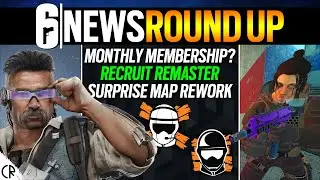 R6 Membership, Surprise Map Reworks & Recruit Remaster - 6News - Rainbow Six Siege - New Blood