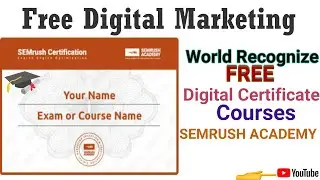 Free Digital Marketing Semrush Course | Digital Professional Free Certificate |