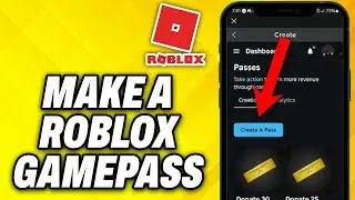 How To Make A Roblox Gamepass On Mobile (2024)