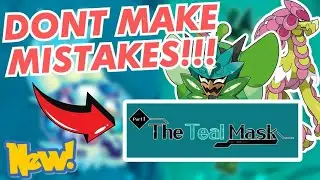 New Pokemon Scarlet and Violet DLC The Teal Mask: Don't Make These Mistakes!!
