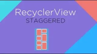 Staggered Recyclerview in android studio