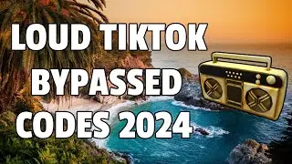 LOUD TIKTOK BYPASSED Roblox Ids (WORKING 2024)