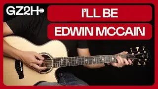 Ill Be Guitar Tutorial - Edwin McCain Guitar Lesson |Easy Chords + Strumming|