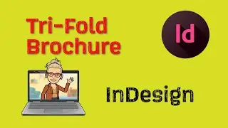 Indesign Tri-Fold Brochure Tutorial