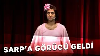 Sarp'a Görücü Geldi | Arkadaşım Hoşgeldin