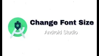 How to change the code display font size in Android Studio