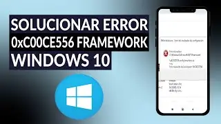 ¿Cómo solucionar el error 0xc00ce556 MICROSOFT.NET FRAMEWORK Windows 10?