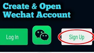 How to Open & Create Wechat Account 2020 2023