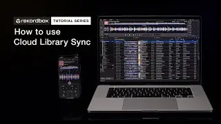 How to use Cloud Library Sync | Tutorials - rekordbox ver. 6.0, iOS ver. 3.0 & Android ver. 3.0 ~