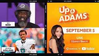 Up & Adams Show with Kay Adams | Jevon Holland and Ed Reed | September 5, 2024