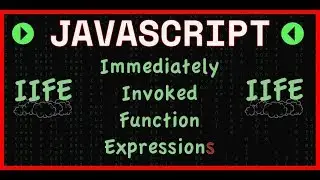 JavaScript Immediately Invoked Function Expressions (IIFE)