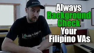 Pre employment screening? Always Background Check Your Filipino VAs