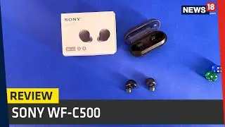 Sony WF-C500 Review: Mid-Budget TWS Earbuds That Won't Disappoint