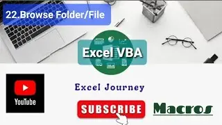 22.Excel VBA - Browse Folder or File from drive