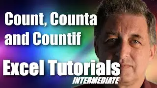 #12 Excel 365 Tutorial Intermediate - Count, Counta and Countif Functions