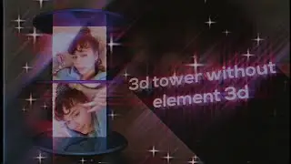 3d tower without element 3d | after effects tutorial