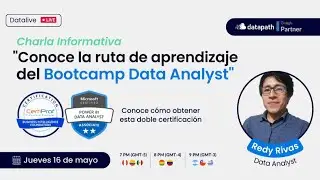 Charla: "Conoce la ruta de aprendizaje del Bootcamp Data Analyst"