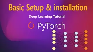 |01| Pytorch - Basic installation setup of Pytorch & Anaconda #DeepLearning#Pytorch#ComputerVision