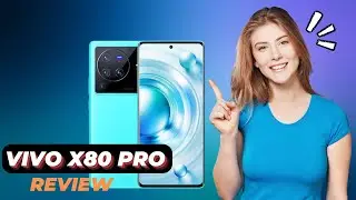 vivo X80 Pro Official Look, Design, Camera, Specifications, Features