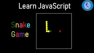 Learn JavaScript with Snake game - Part (2/2) |#SkillUpwithGenie