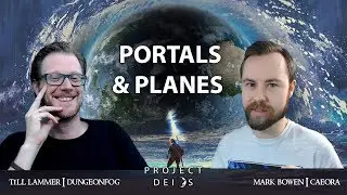 PROJECT DEIOS | Reveal #4: Portals & Planes