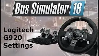 Bus Simulator 18 - Logitech G920 Wheel and Pedal Controller Settings