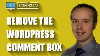 3 Ways To Remove The WordPress Comment Box | WP Learning Lab