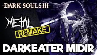 RE: Dark Souls III - Darkeater Midir 【Intense Symphonic Metal Cover】