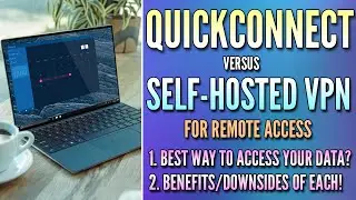 Should you use a VPN or QuickConnect?