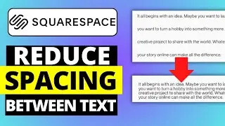 How To Remove Space Between Text in Squarespace