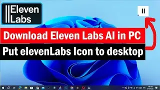 How to Use Eleven Labs AI in PC | Download Eleven labs on Windows desktop