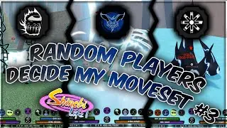 RANDOM PLAYERS DECIDE MY MOVESET PART 3 | Shinobi Life 2