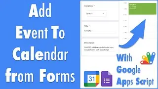 GAS-013 Add Event to Calendar from Google Forms with Apps Script