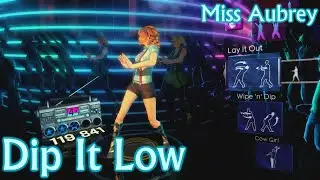 Dance Central | Dip It Low