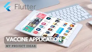 Vaccine Application with Flutter | Flutter Projects