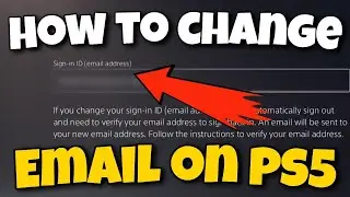 How To Change Email Address (Sign in ID) on PS5 Account