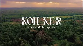 The Temples of Koh Ker under consideration as a UNESCO World Heritage Site